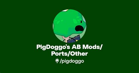 PigDoggo's AB Mods/Ports/Other .